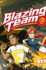 مسلسل كرتون blazing team masters of yo kwon do – فريق بليزنج سادة اليو كواندو قريبا على ستارديما