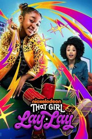 مسلسل عائلي تلك الفتاة لاي لاي – That Girl Lay Lay مدبلج عربي