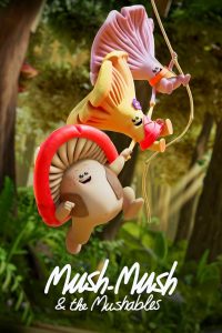 كرتون ماش ماش والماشبلز – Mush-Mush & the Mushables مدبلج