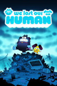 فيلم We Lost Our Human مدبلج عربي