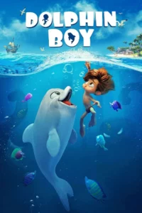 فيلم Dolphin Boy | الولد الدولفين | Malchik-delfin مدبلج عربي