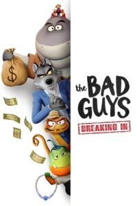 كرتون الأشرار: وقت الاقتحام The Bad Guys: Breaking In مدبلج عربي