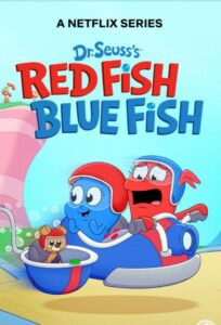 كرتون دكتور سوس: السمكة الحمراء والسمكة الزرقاء Dr. Seuss’s Red Fish, Blue Fish مدبلج عربي